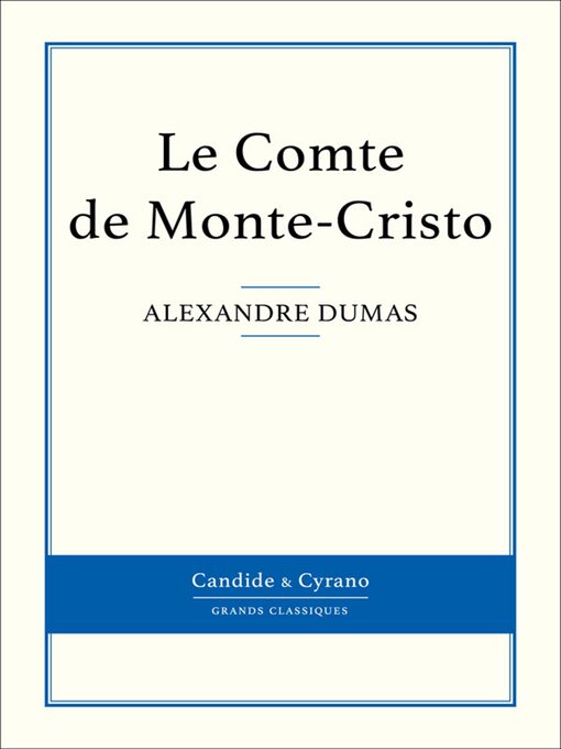 Title details for Le Comte de Monte-Cristo by Alexandre Dumas - Available